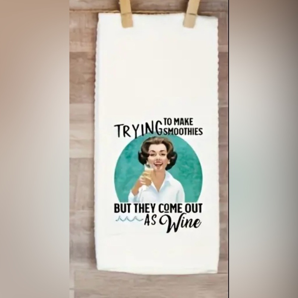 🫧 White “They Come Out As Wine” 1950’s Housewife Funny Sarcastic Dish Tea Towel